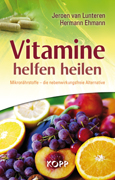 Jeroen van Lunteren & Hermann Ehmann, Vitamine helfen heilen